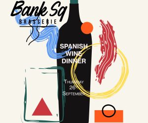 Bank Sq Brasserie Spanish Wine Dinner (26th Sept)